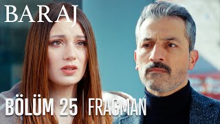 Baraj 25. Bölüm Fragmanı