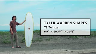 TYLER WARREN SHAPES TS Twinzer 6'9″ ｜ Blue. (ブルー