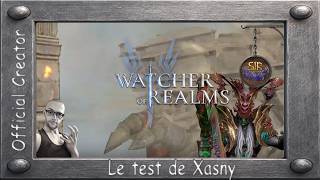 Watcher of Realms: Test de Xasny