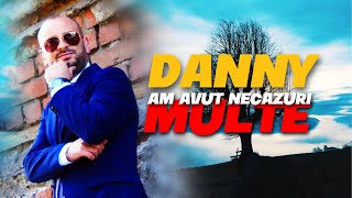 Danny - Am Avut Necazuri Multe Official Video 2023