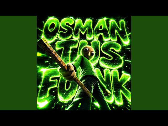 OSMAN TUS FUNK (Sped Up)