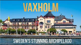 "Discover Vaxholm, Sweden: The Jewel of the Stockholm Archipelago"