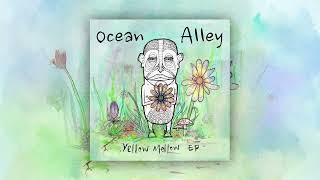 OCEAN ALLEY - YELLOW MELLOW (OFFICIAL AUDIO)