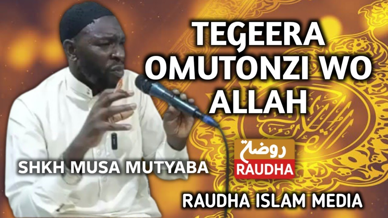 Sheik Musa Mutyaba Tutegeere Omutonzi Waffe
