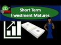 Short Term Investment Matures 345