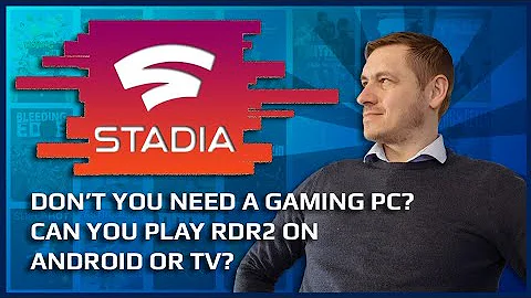 GOOGLE STADIA everything you need TO KNOW!