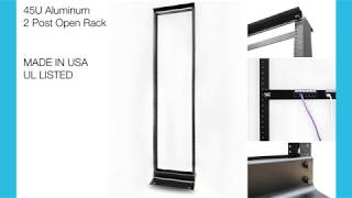45U Aluminum Open Rack – 2 Post – UL Listed – Made in USA.