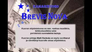 Brevis Nova -kamarikuoron esittelyvideo