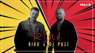 RIKU x DJ PULI - Rina Rina (Remix)