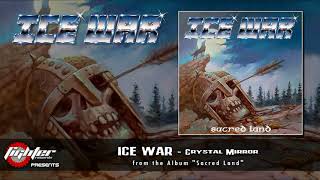 ICE WAR - Crystal Mirror [2021]