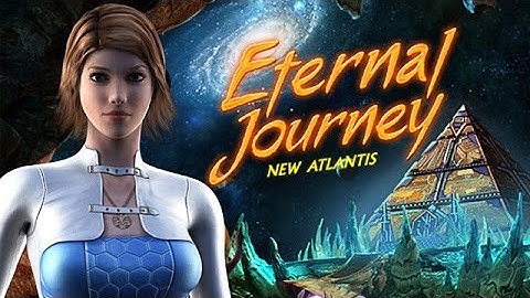 Eternal Journey: New Atlantis Trailer