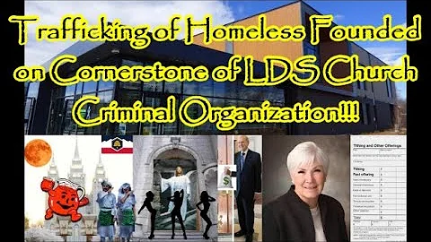 Sheltering Homeless Founded Upon LDS Church Criminal Organization!!!