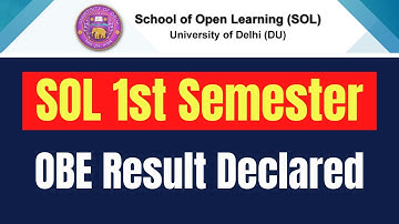 DU SOL 1st Semester OBE Result Declared | BA Hons, B.Com, B.Com Hons |SOL Reporter.