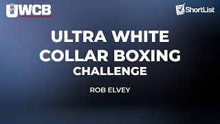 ULTRA-WHITE-COLLAR BOXING: Rob Elvey fight