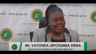 Ms. Vayonda Jepchumba Sirma Interview for the position of Judge of the High Court