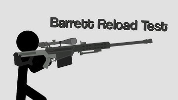 Barrett Reload Test - Stick Nodes Animation