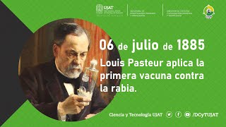 6 de julio de 1885 | Louis Pasteur aplica la primera vacuna contra la rabia