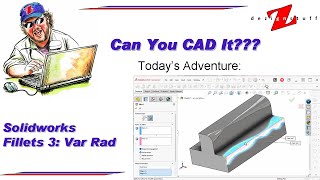 Solidworks fillets 3: Variable Radius Fillets