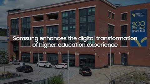 Display Solutions: Case Study - University of Wales Trinity Saint David | Samsung