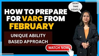 CAT 2024: VARC PREP FROM February  The ABILITY BASED Approach | Meenakshi Upadhyay