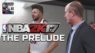 NBA 2K17 The Prelude - (FULL GAME) SUPERSTAR | CenterStrain01