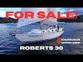 FOR SALE! Roberts 30 CRUISING YACHT "Spindrift III"