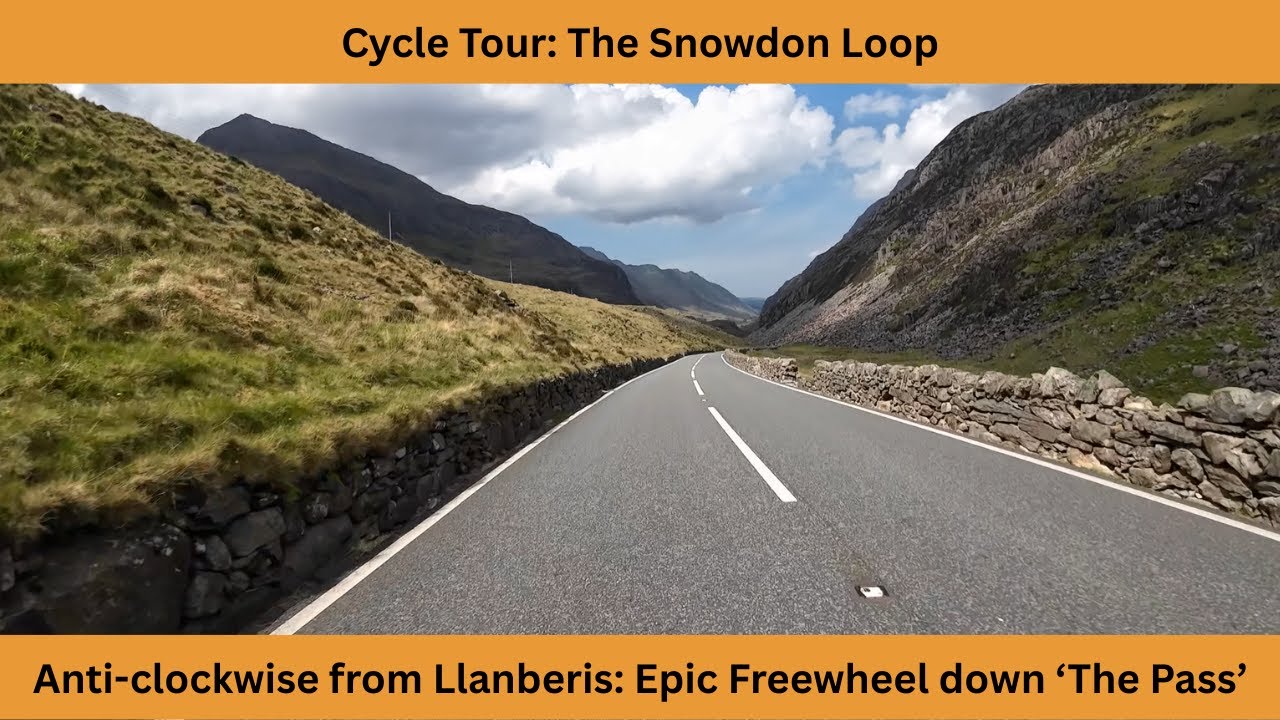 Cycle Tour around the Snowdon Loop | Anticlockwise from Llanberis | Epic Freewheel down 'The Pass'