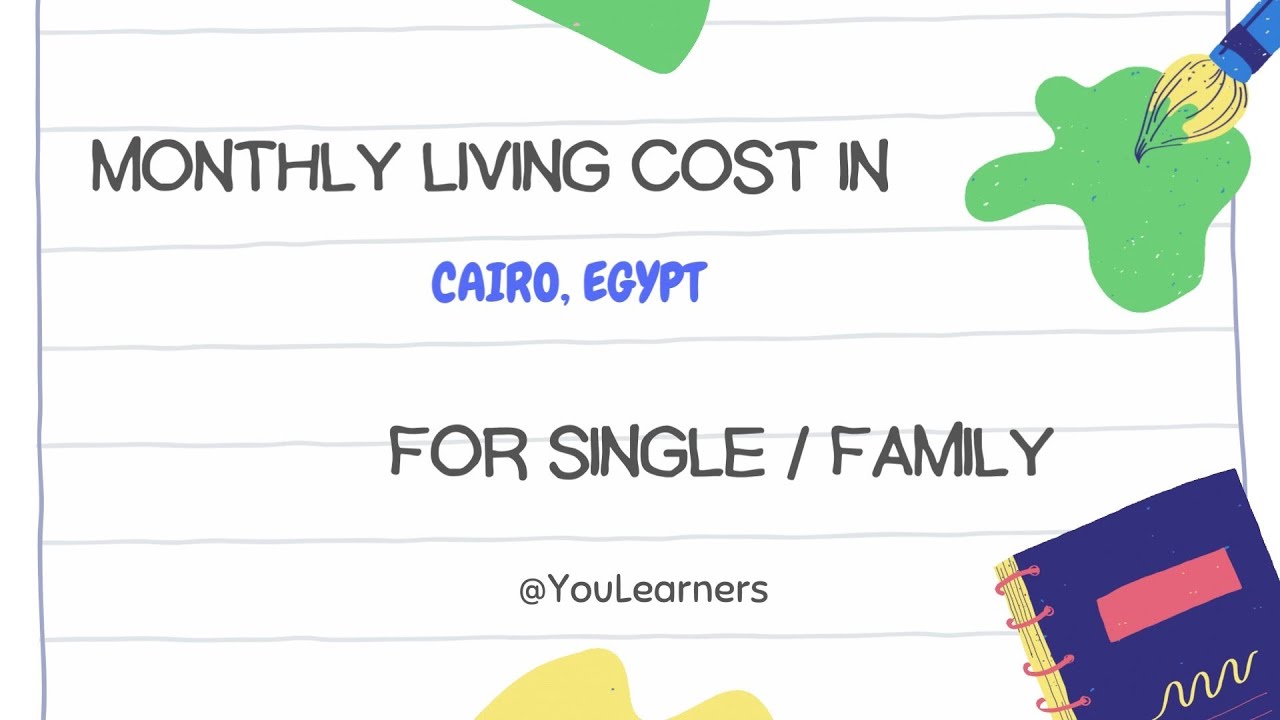 Living Expenses in Cairo, Egypt Monthly Living Cost for Single