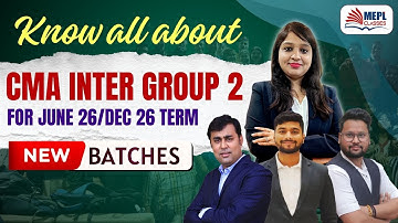 KNOW ALL ABOUT CMA Inter - Group 2 | June/Dec