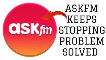 How To Solve ASKfm App Keeps Stopping Problem || Rsha26 Solutions