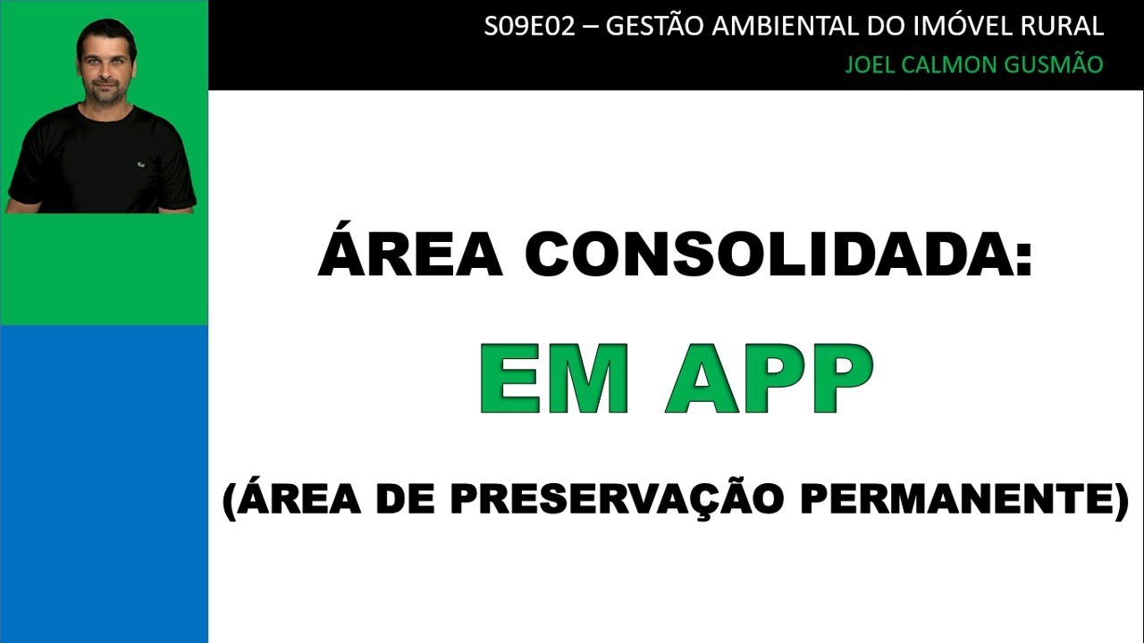 Área Consolidada em Área de Preservação Permanente (S09E02)