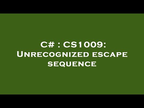 C# : CS1009: Unrecognized escape sequence