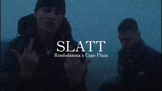 Watch Rondodasosa Slatt feat Capo Plaza video
