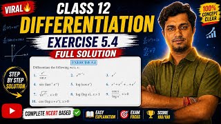 Class 12 Maths Differentiation Exercise 5.4 | Full Solution | NCERT Maths Chapter 5| Board Exam 2026
