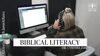 Biblical Literacy, Dr. Cynthia James