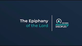 The Epiphany of the Lord (Year A).