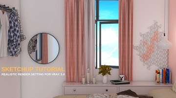 Interior Rendering Settings in Sketchup 2017 & Vray 3.4 Tutorial #8