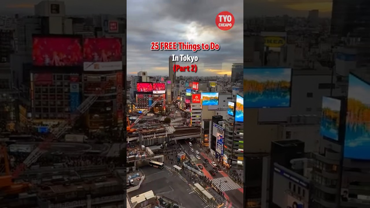 25 Free Things to do in Tokyo (Part 2)
