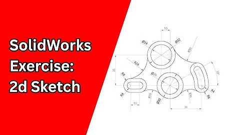 SolidWorks 2D Sketch Practice #1 | Step-by-Step Guide