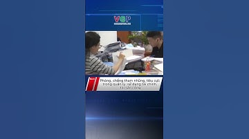 Phòng, chống tham nhũng, tiêu cực trong quản lý, sử dụng tài chính, tài sản công