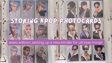 Store kpop photocards with me #3 ♥︎ Setting up my Mingi Ateez binder and chatting buy-sell-trade!