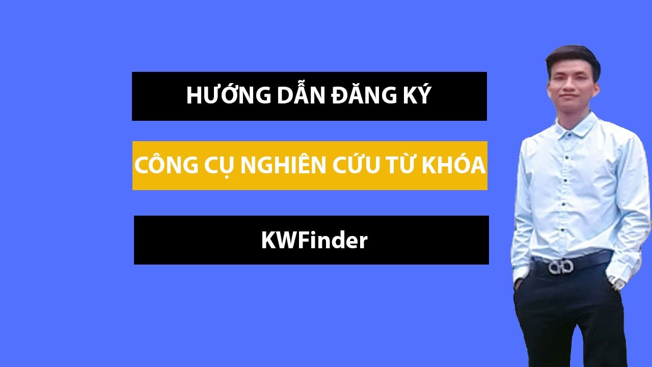 kw finder  Update  KWFinder  - Hướng dẫn đăng ký KWFinder - Thái Đến Rồi