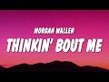 Morgan Wallen - Thinkin’ Bout Me [1 Hour] version - New trending song .