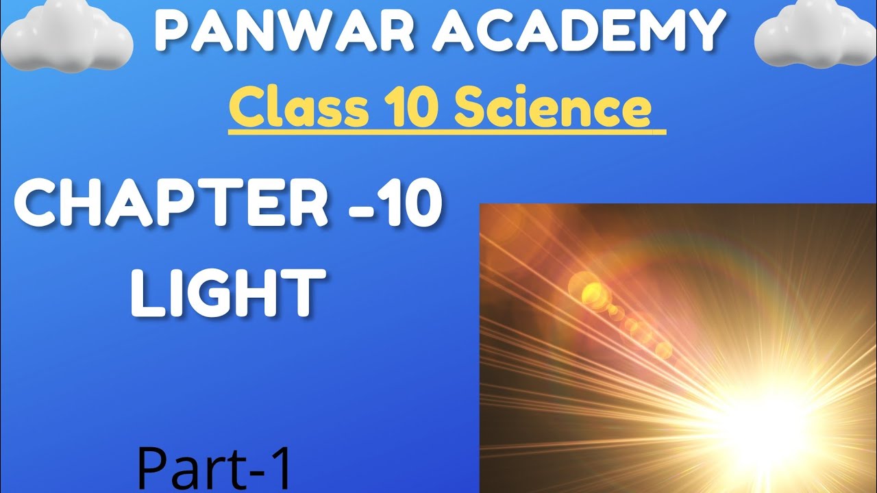 Class 10 Science || Chapter-10 Light ||  Introduction and Reflection of light || Panwar Academy