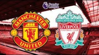 MANCHESTER UNİTED - LİVERPOOL