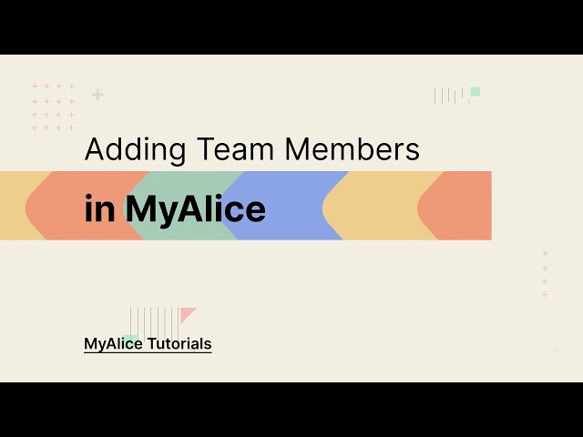 Adding Team Members in MyAlice