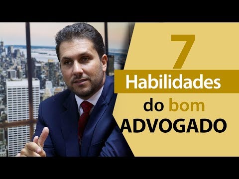 7 Habilidades do bom advogado