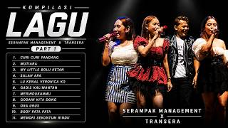 SERAMPAK MANAGEMENT X TRANSERA KOMPILASI PART 1