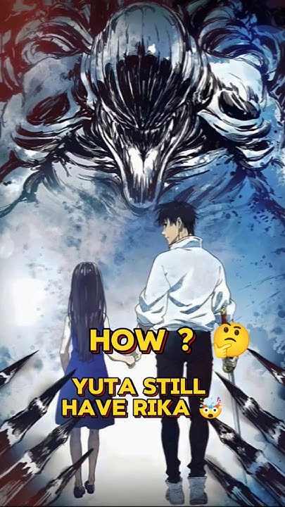 How does yuta still have Rika ?🤔 | All versions of Rika explained # - How Does Yuta Still Have Rika