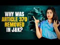 Article 370 & Jammu and Kashmir | Article 35 A